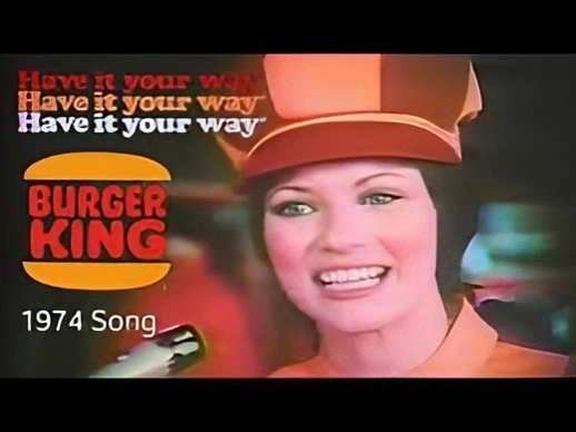 Have It Your Way Song